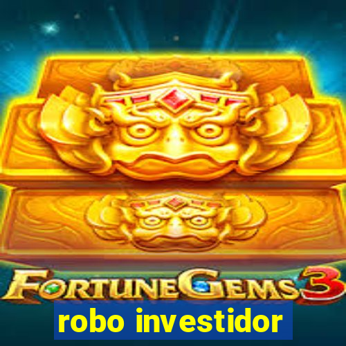 robo investidor